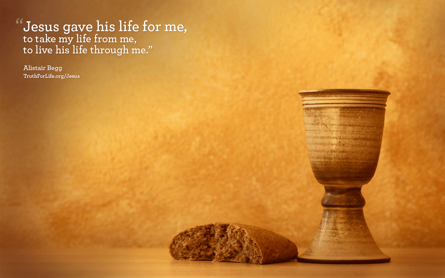 Wallpaper: "Jesus gave his life for me." for Life