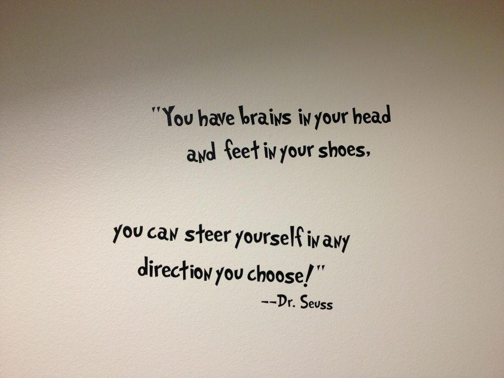 Dr. Seuss quote I came across in a building in La Jolla