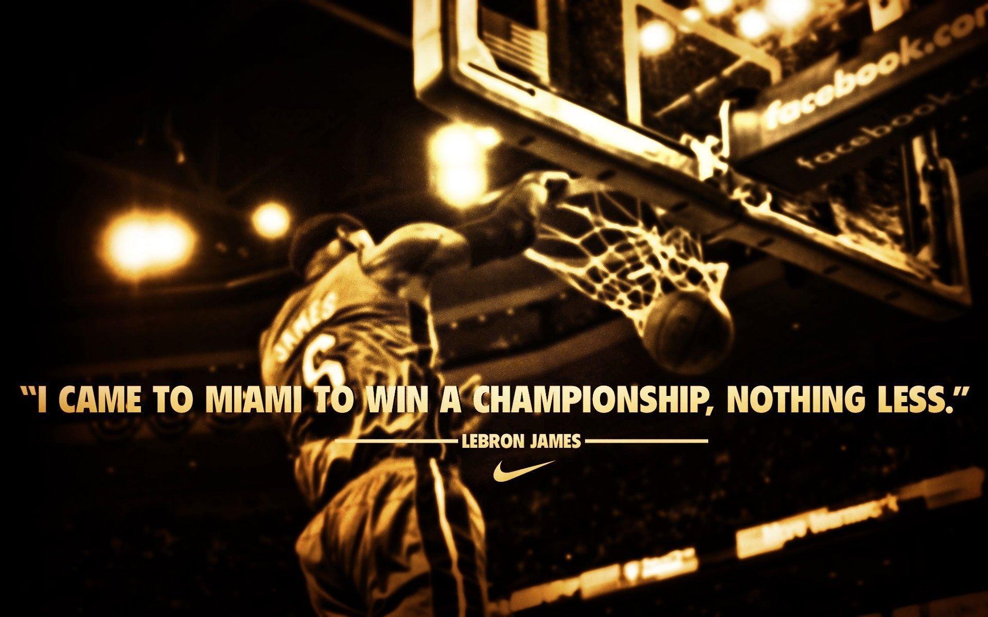 NBA LeBron James Heat Slam Dunk Quotes About Winning Championship