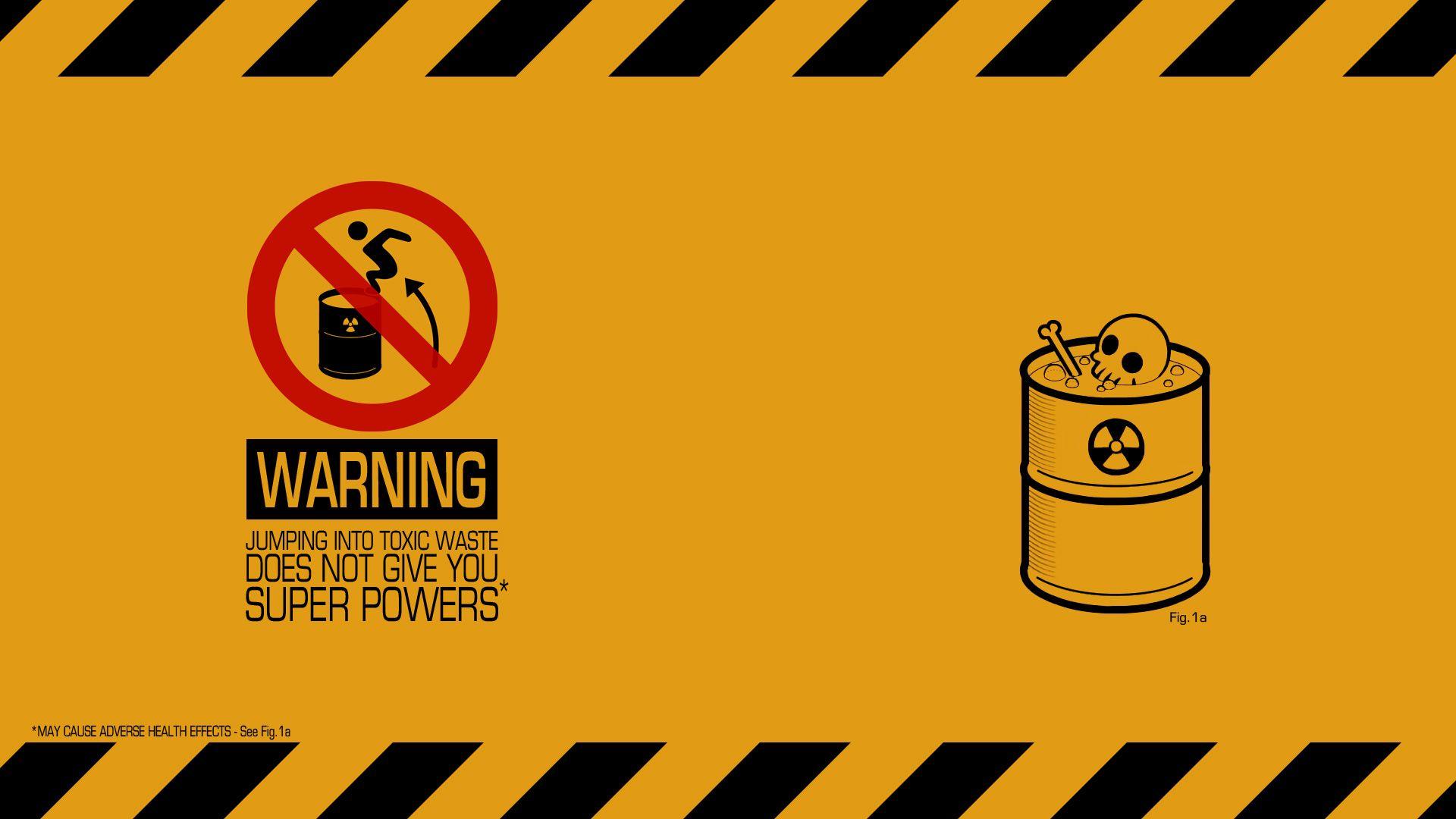 Warning, toxic waste does not give super powers
