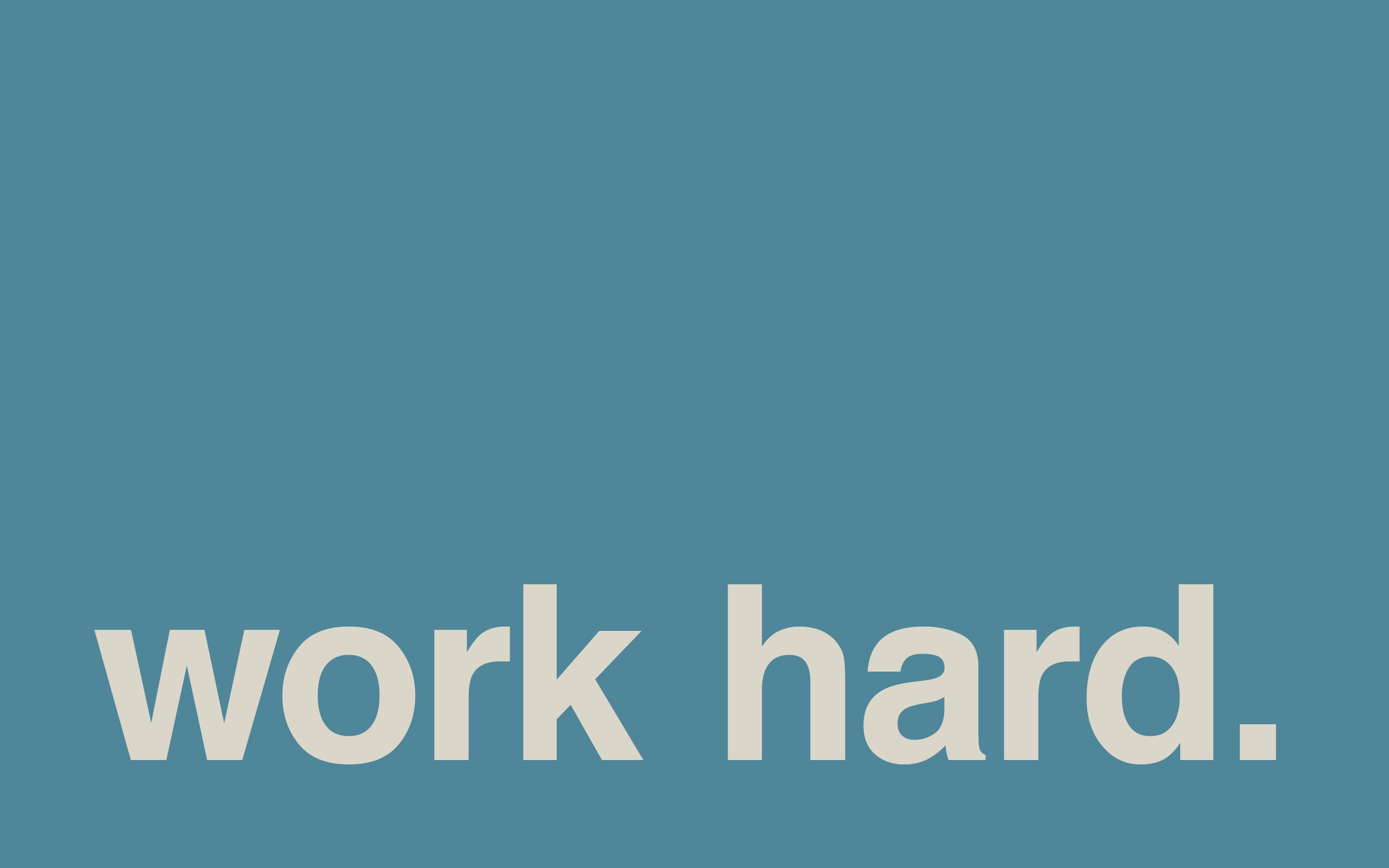 Hard Work Wallpapers - Wallpaper Cave