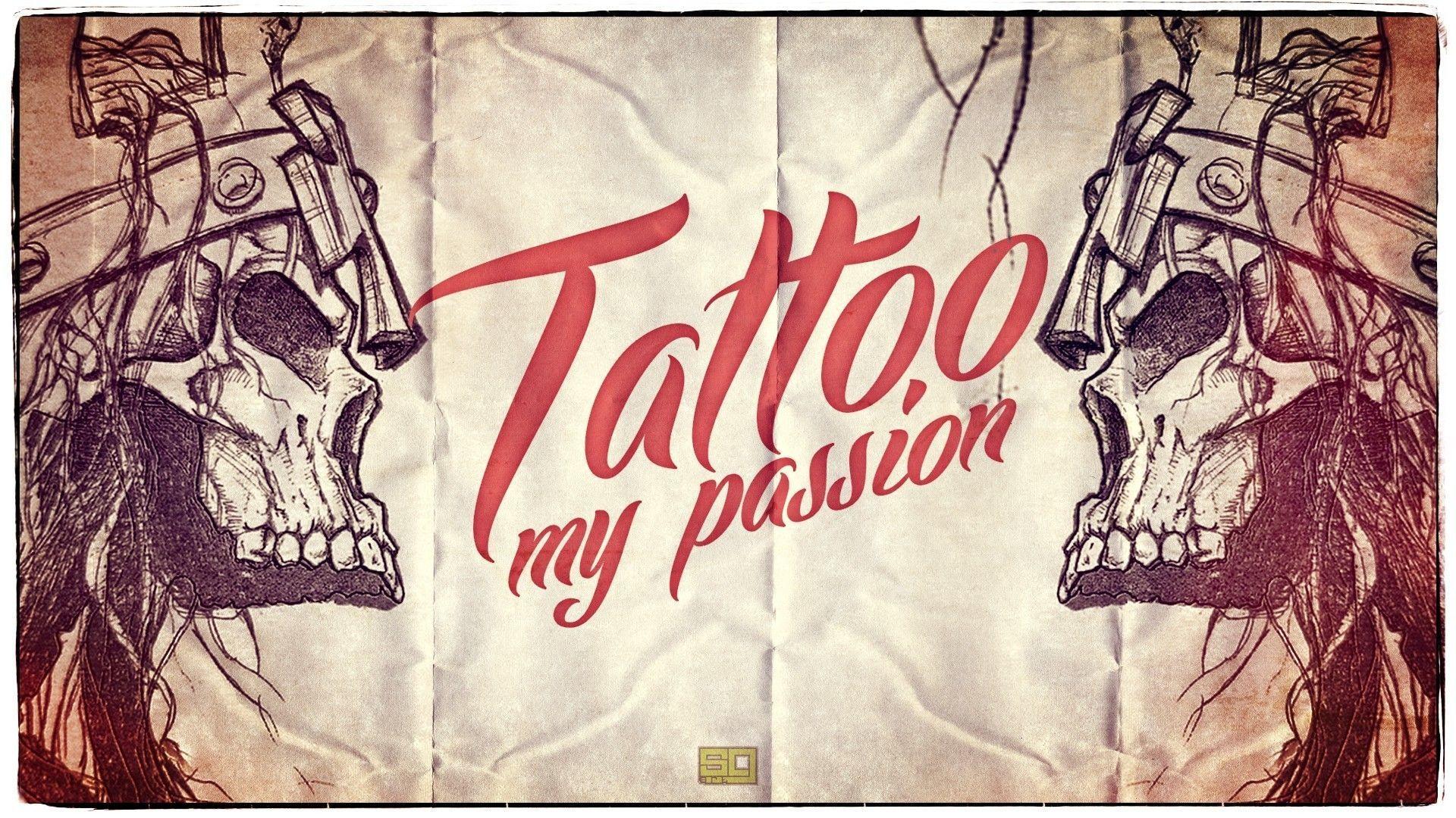 Wallpaper tattoo my passion, skull, tattoo, style, title, keywords