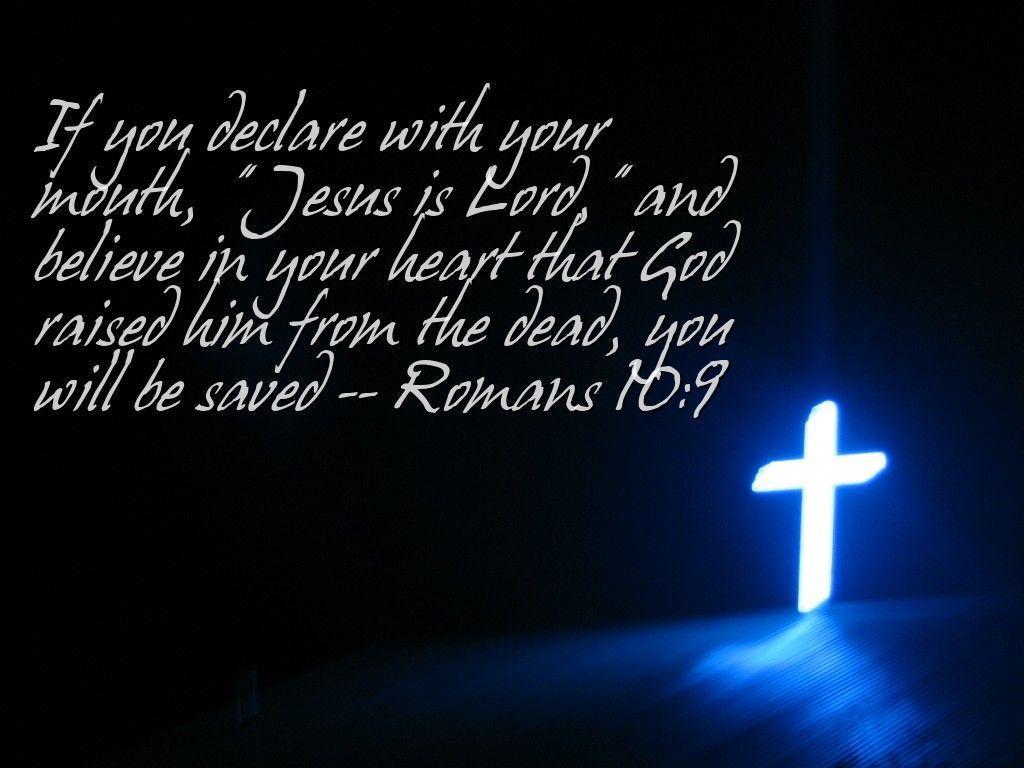 Romans 10:9 is Lord Wallpaper