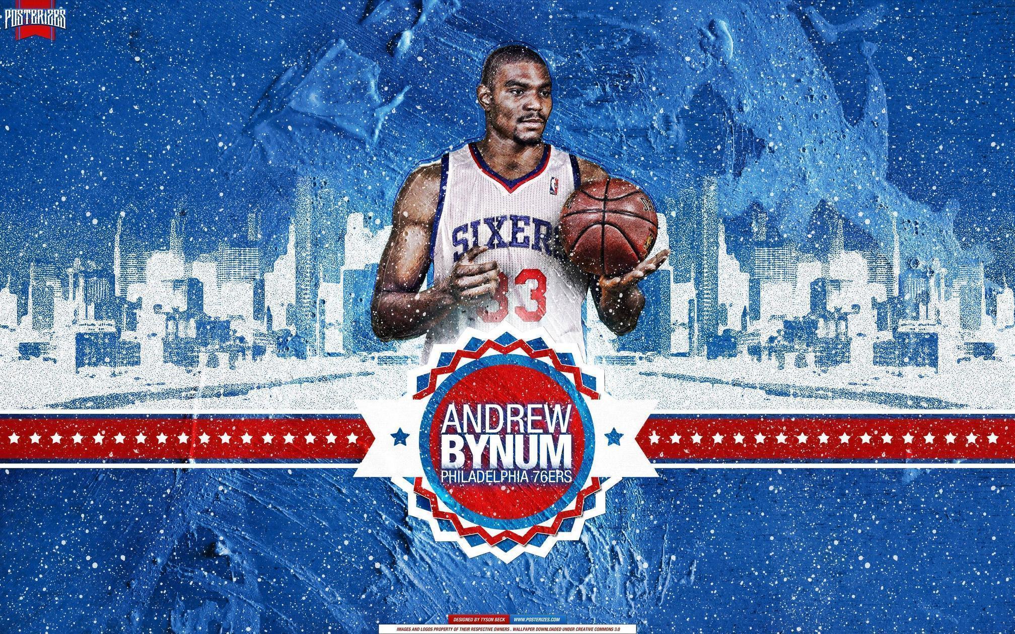 Andrew Bynum Philadelphia 76ers Wallpaper. Posterizes. NBA