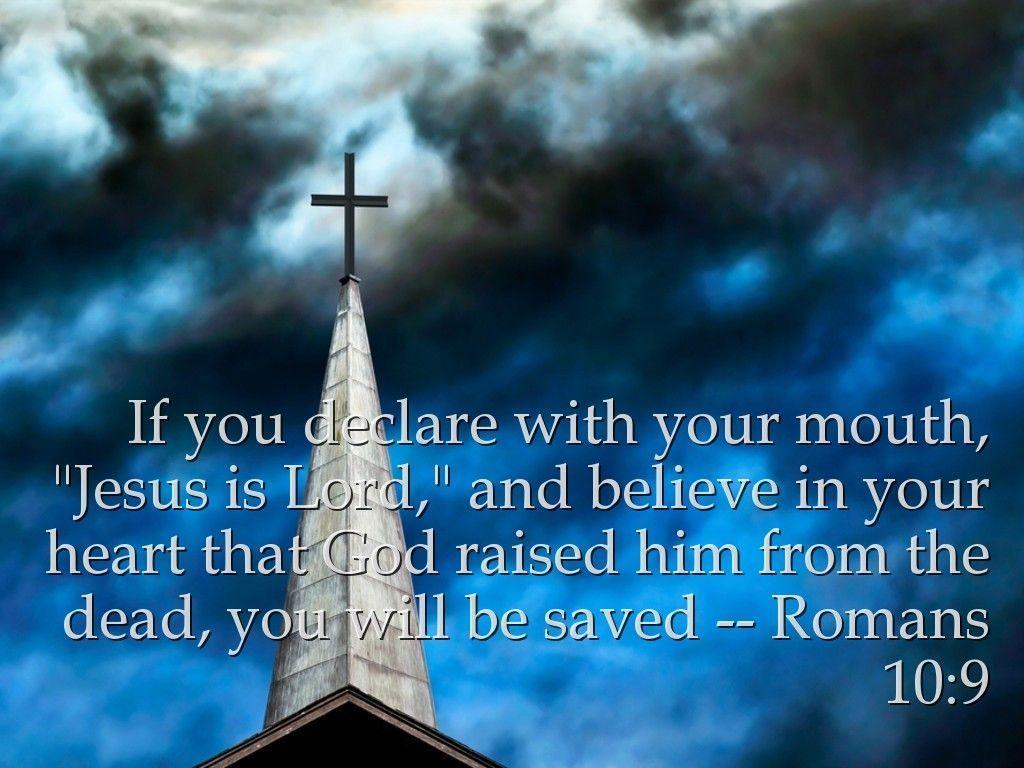 Romans 10:9 Is Lord Wallpaper
