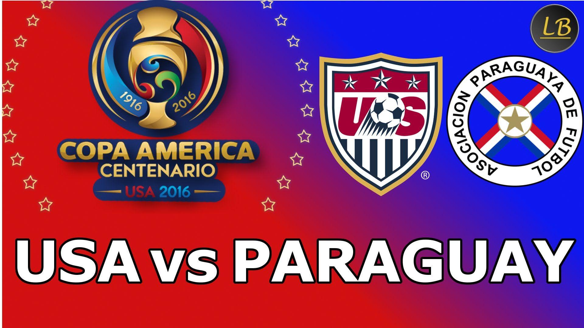 COPA AMERICA CENTENARIO 2016 PREDICTIONS, USA VS PARAGUAY