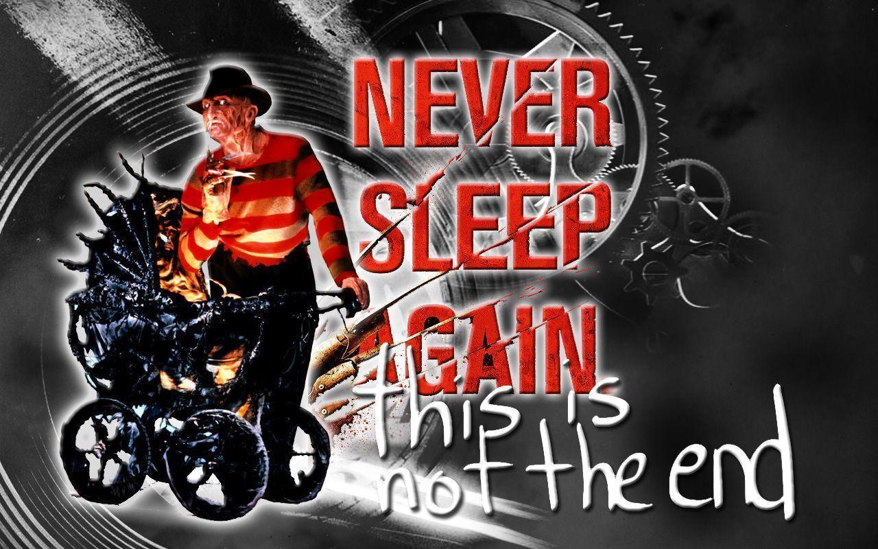 Freddy Krueger NEVER SLEEP