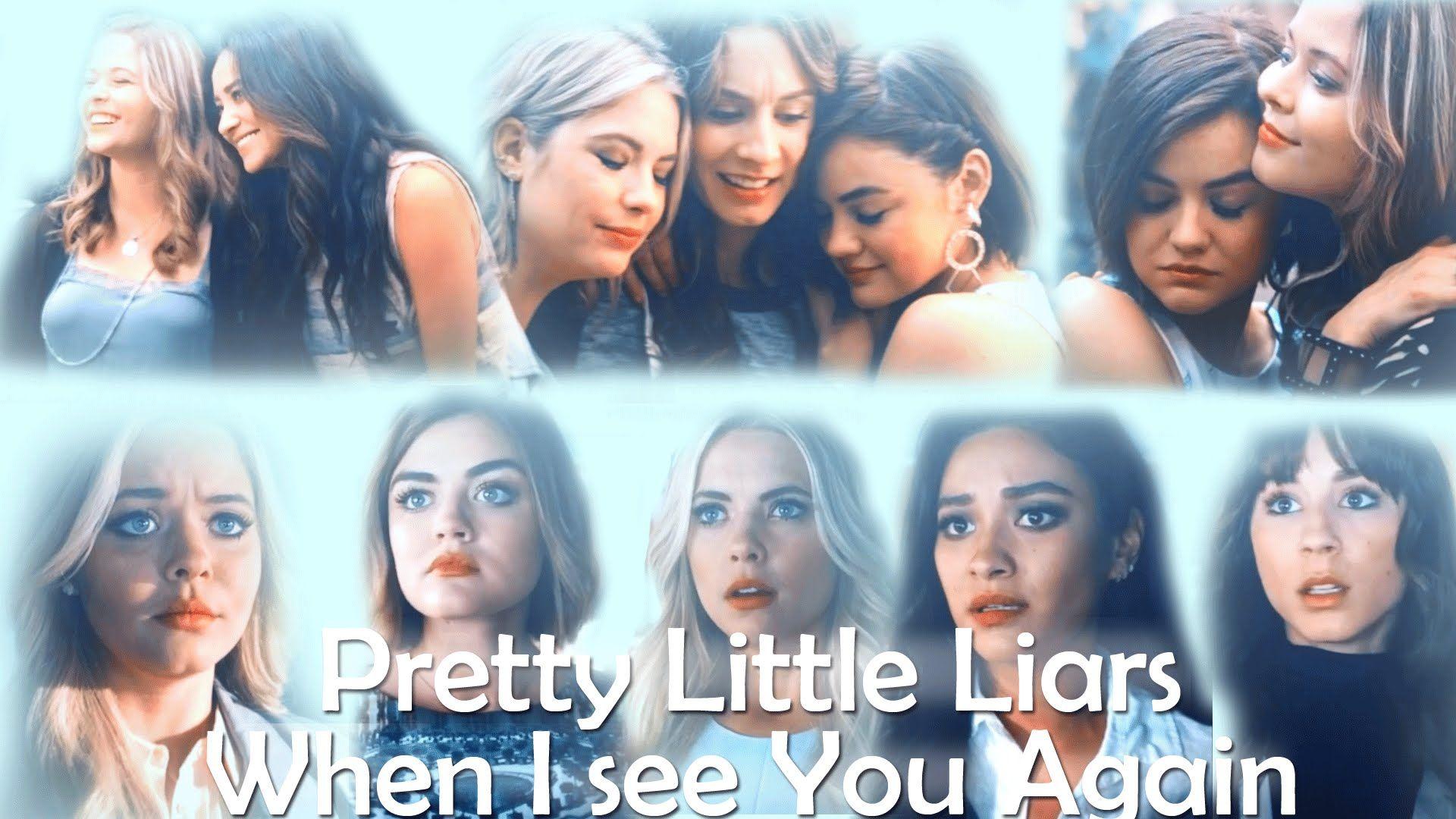 Pretty Little Liars. When I See You Again (6x10)