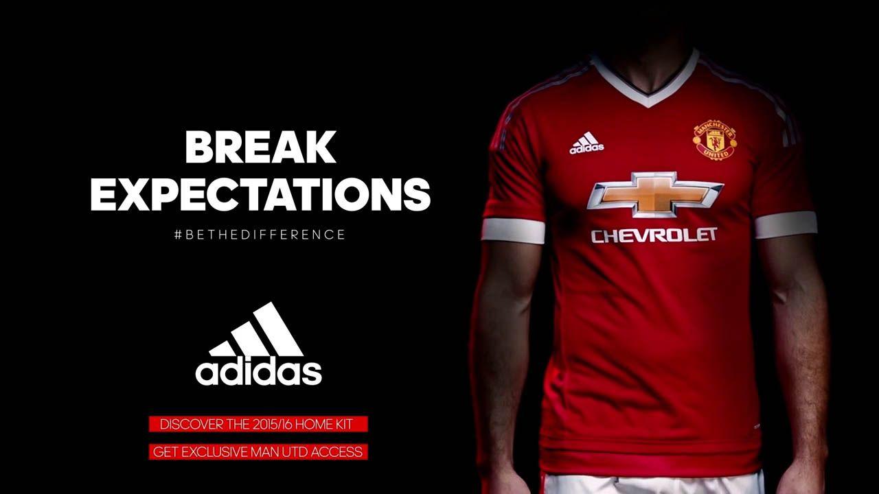 Break Expections. Adidas Manchester United 2015 16 Kit Launch