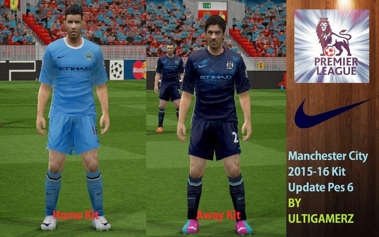Ultigamerz: MANCHESTER CITY 2015 16 KITS UPDATE PES 6