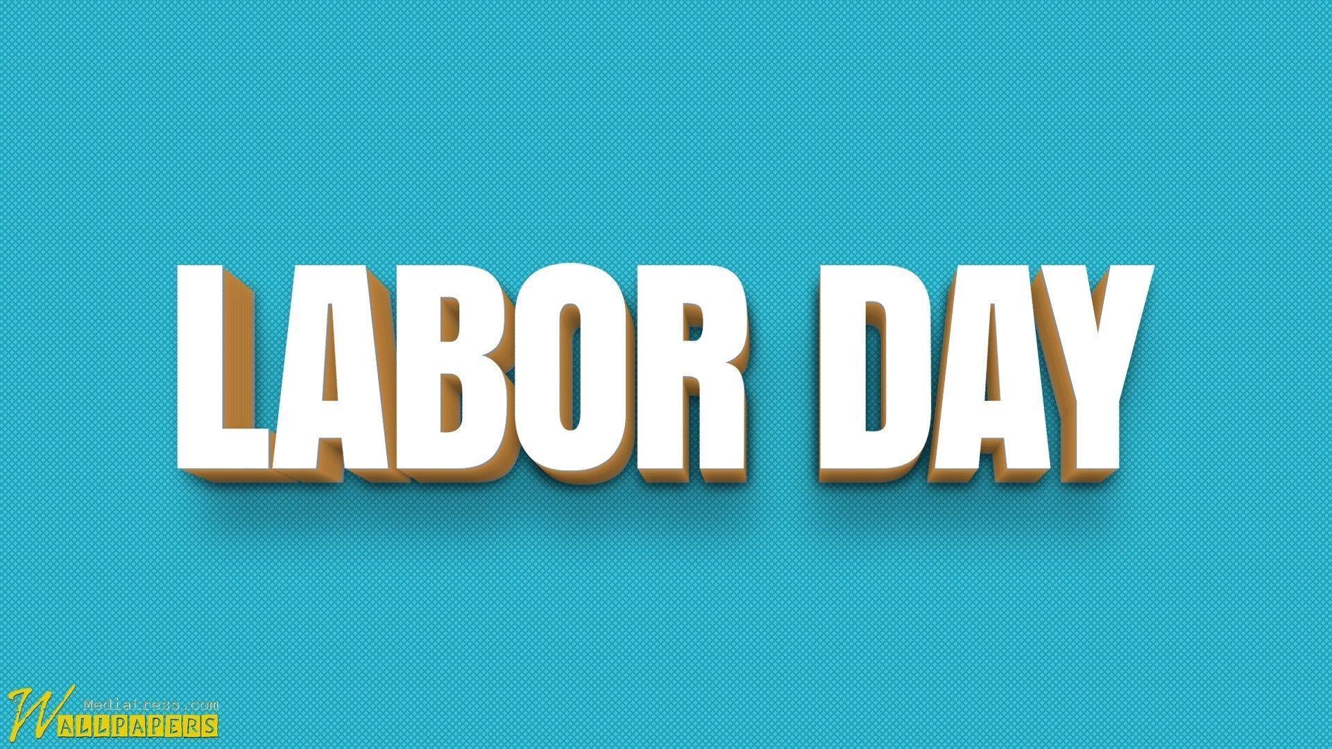 Labor Day, Wishes, Laborday, Happy Labor Day Wallpaper