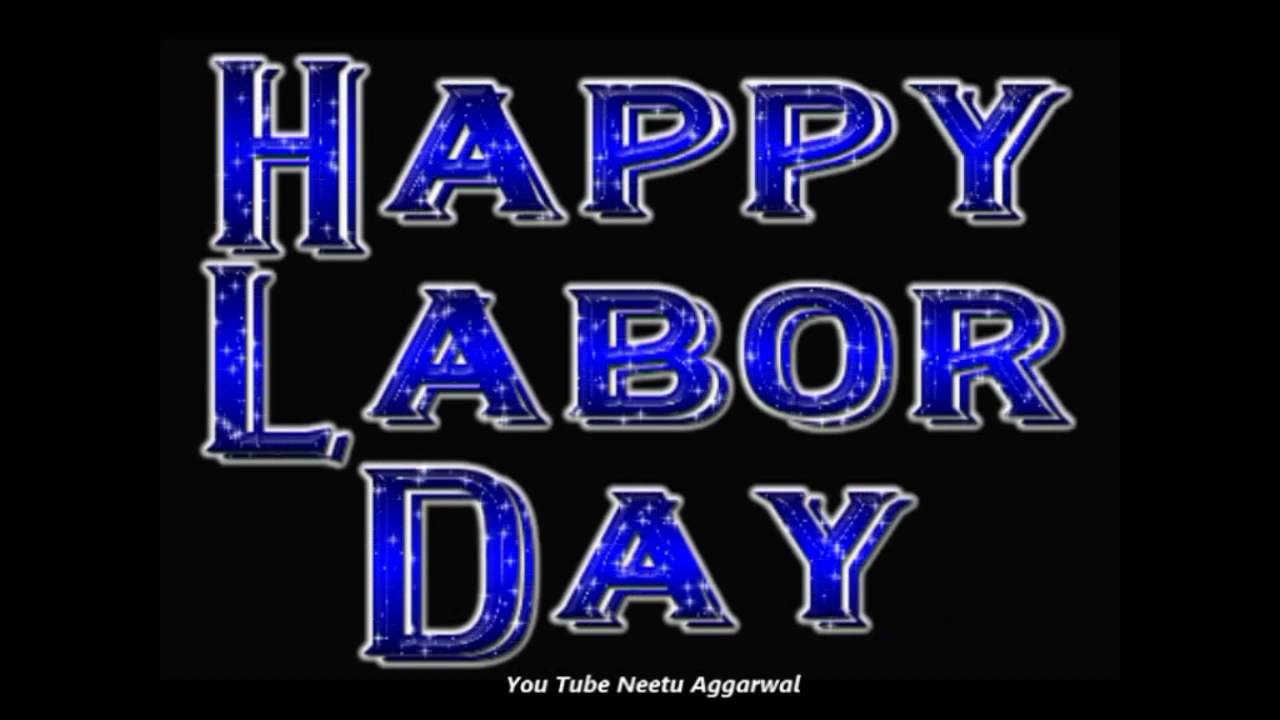 Happy Labor Day Wishes, Greetings, Blessings, Prayers, Quotes, Sms, E