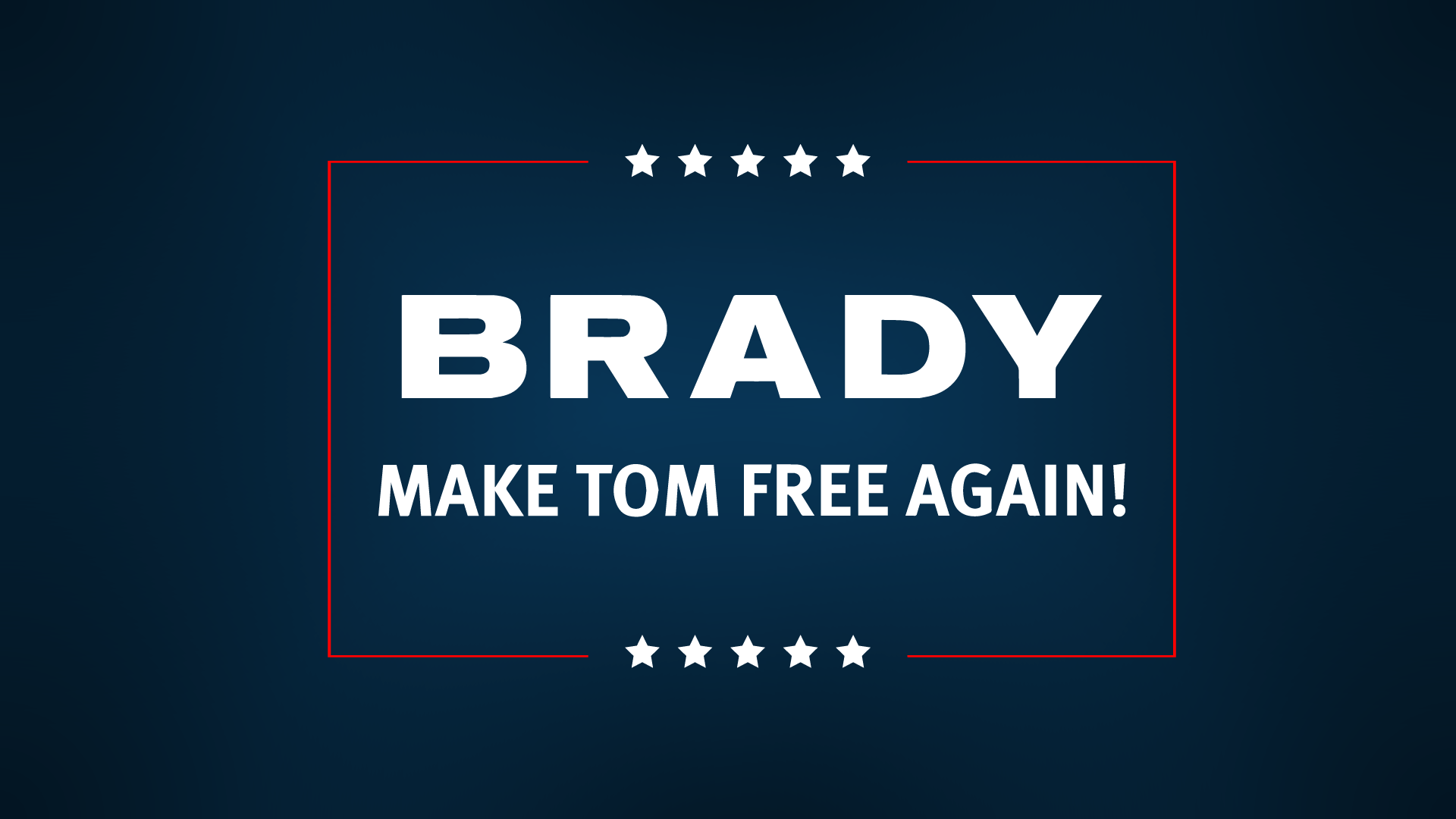 OC) Make Tom Brady Free Again wallpaper. [1920x1280]