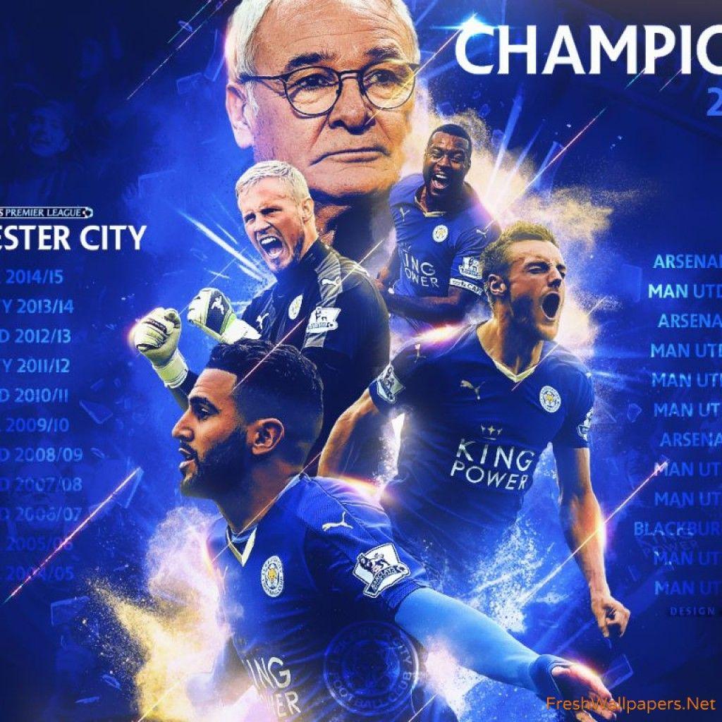 Leicester City Champions Premier League 2015 2016 Wallpaper
