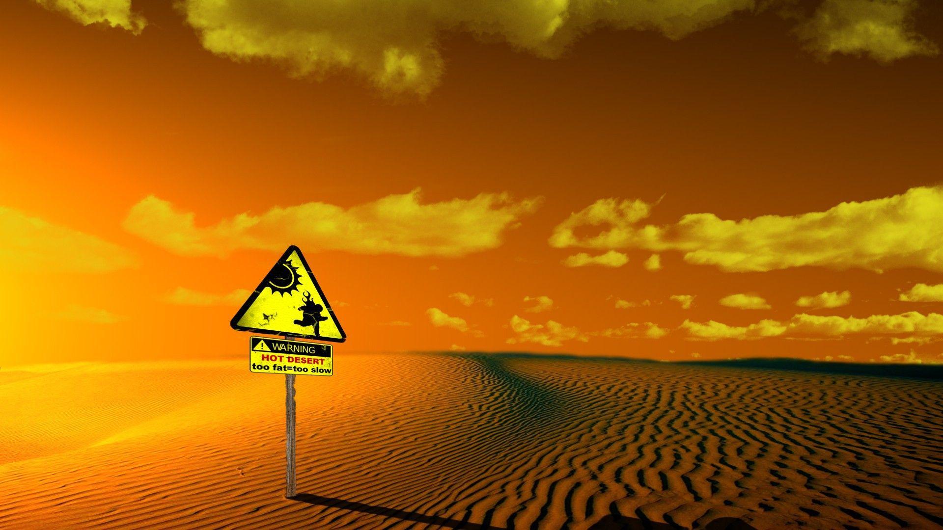 Caution, hot desert, sign wallpaper and image