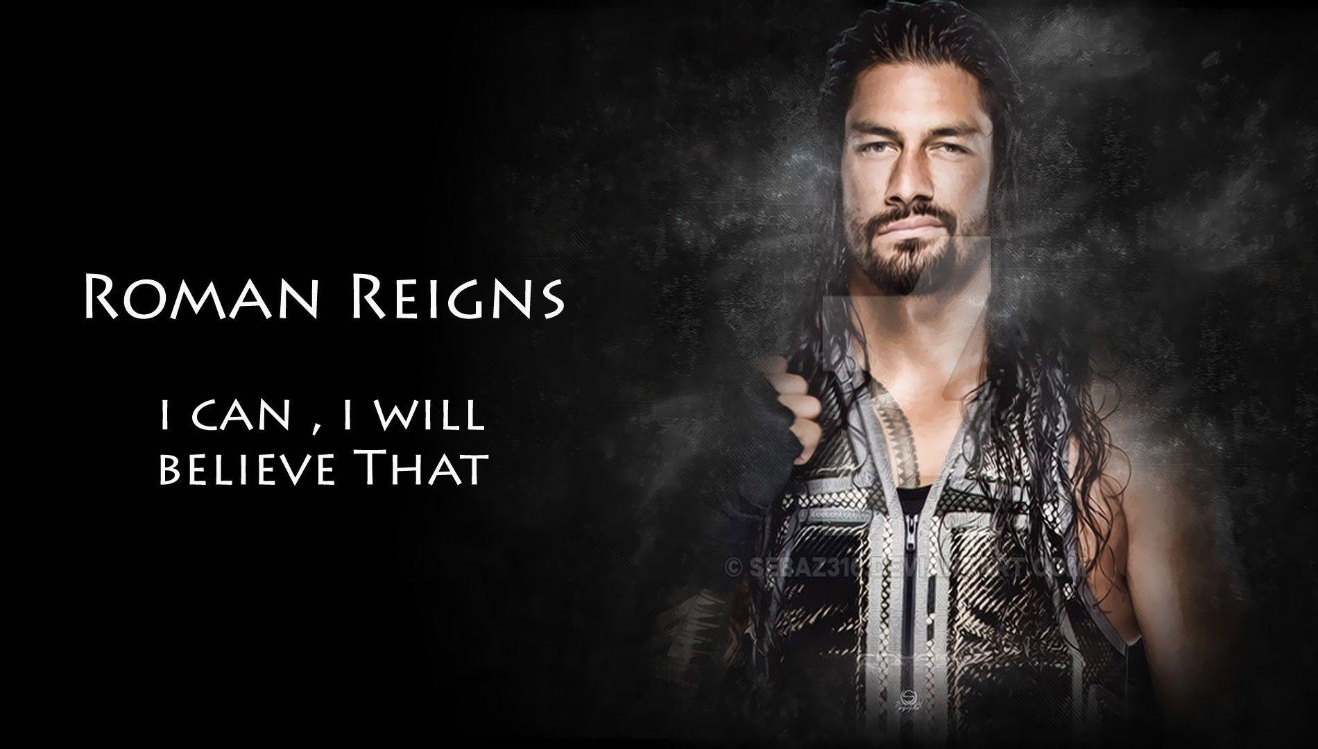 Roman Reigns Believe That WWE Wallpaper