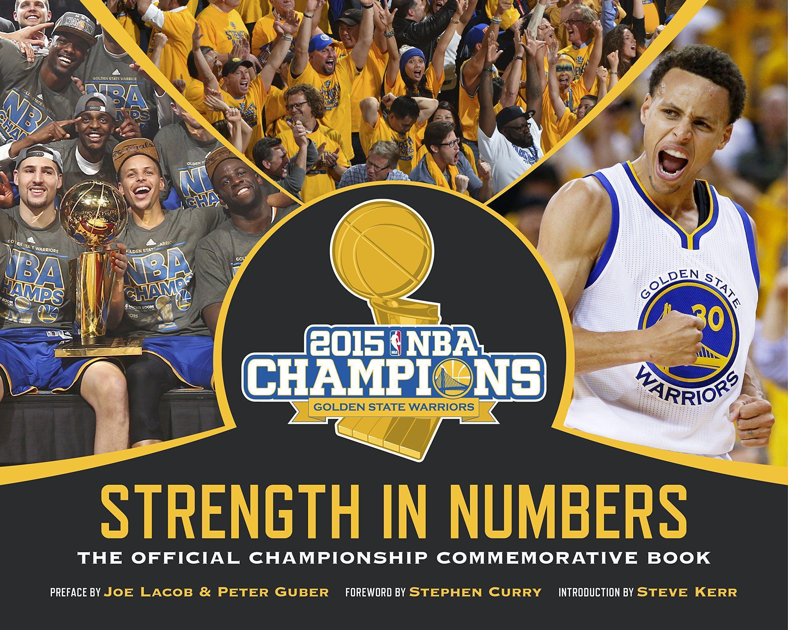 Golden State Warriors: Strength in Numbers: Stephen Curry, Steve