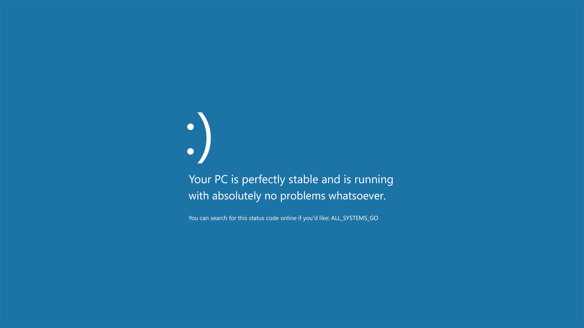 Blue Screen Of Life Wallpaper (x Post From R Pcmasterrace)