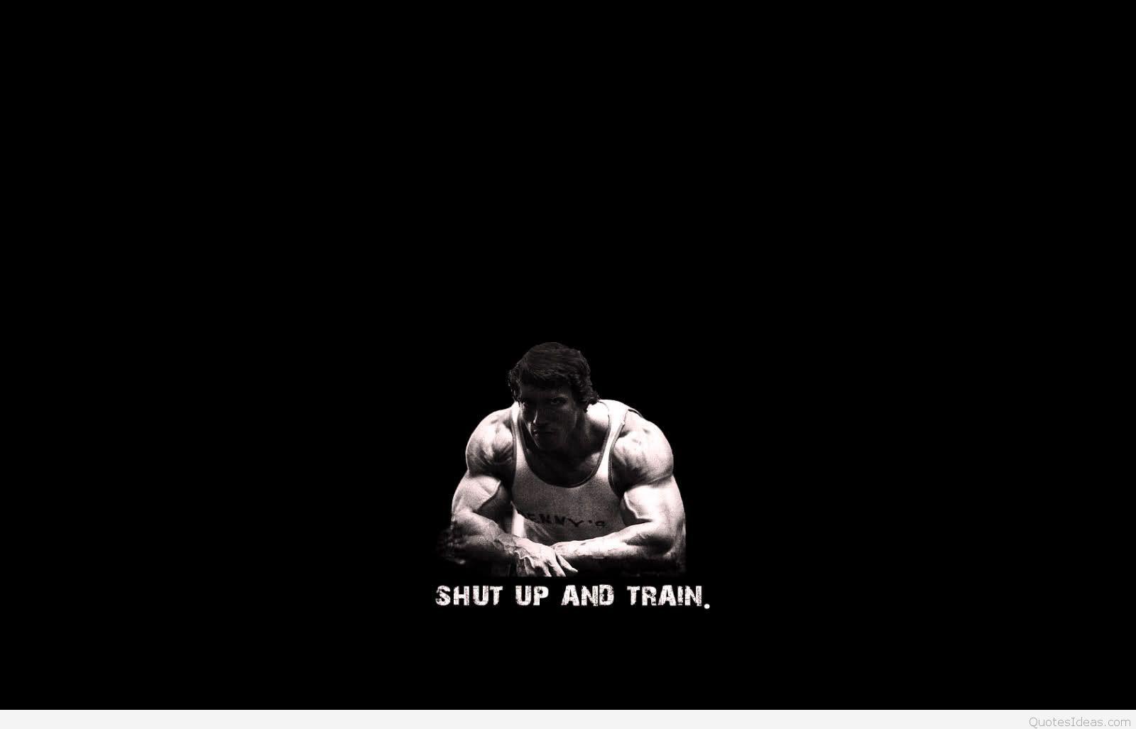 Shut up and train quote wallpaper