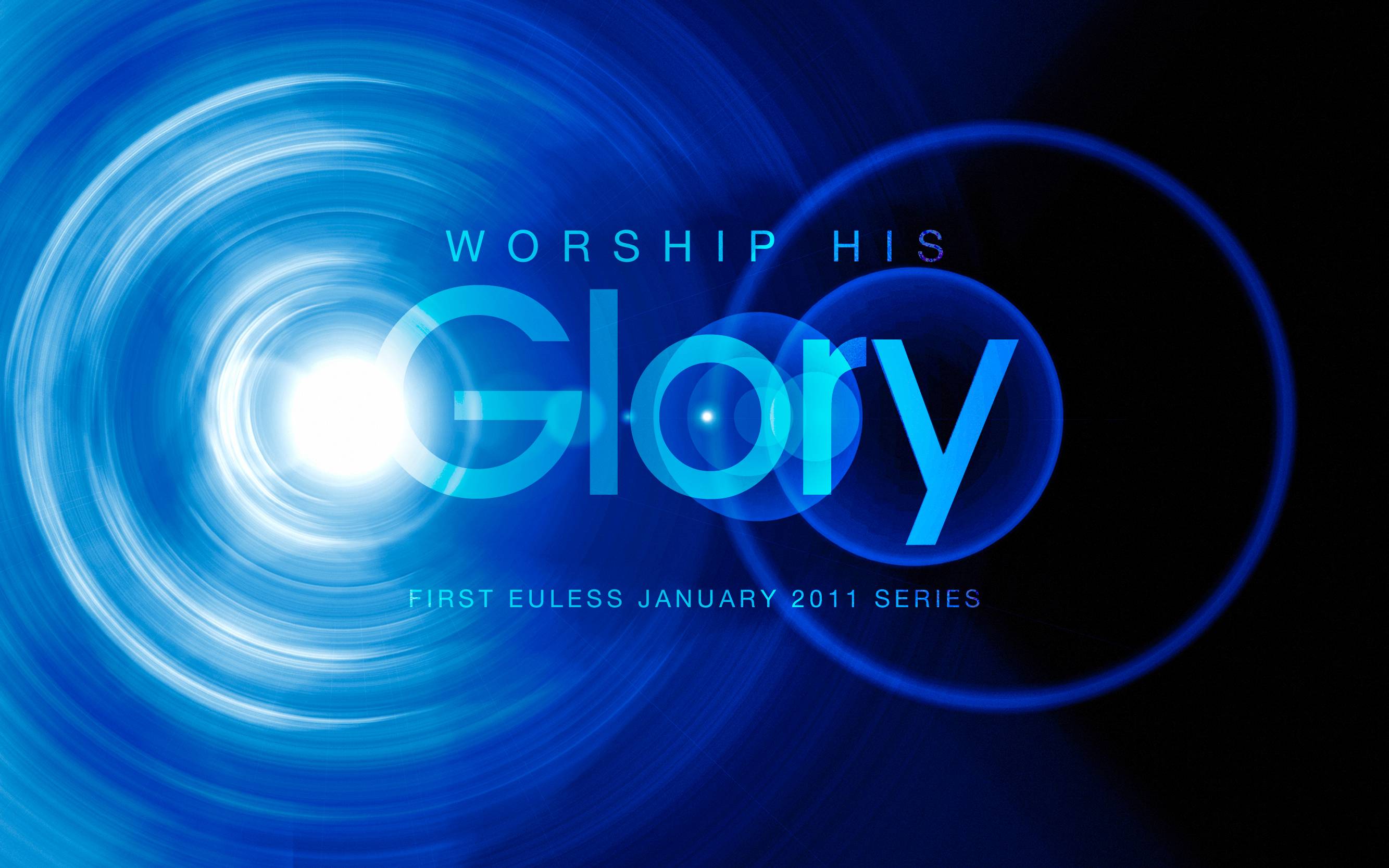 Christian Graphic: Worship His Glory Wallpaper