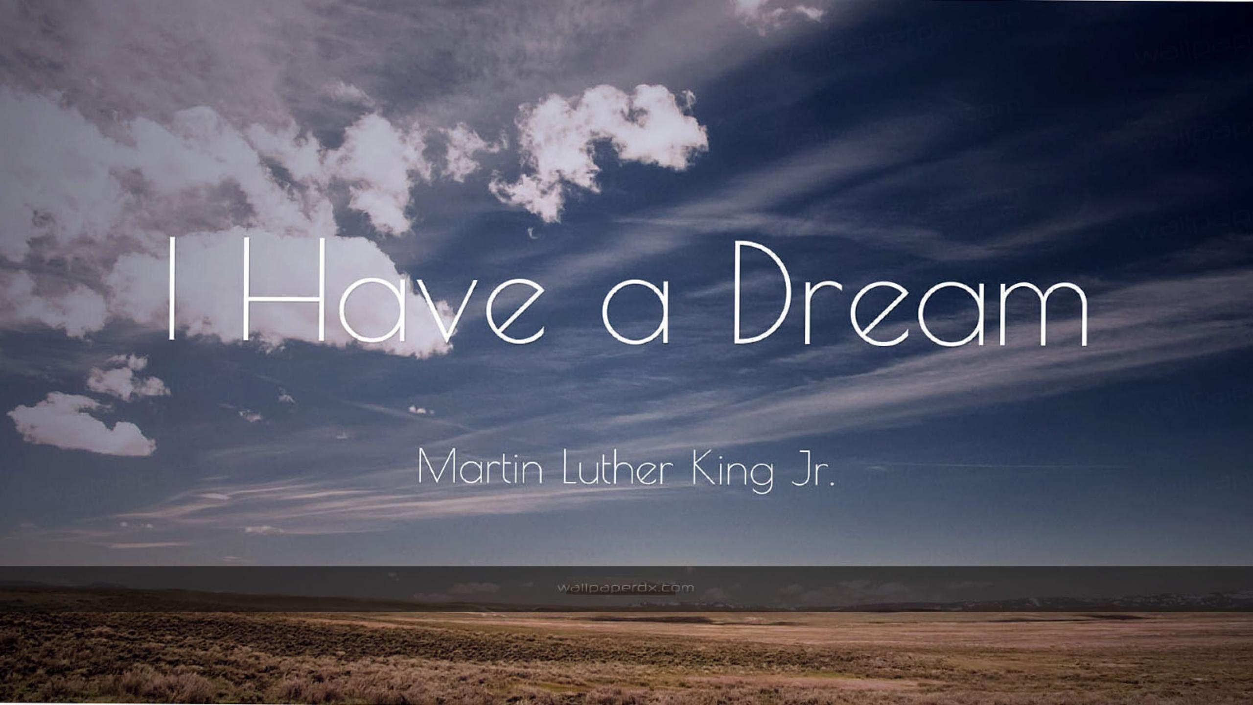 martin luther king jr quote i have a HD wallpaper x 1440