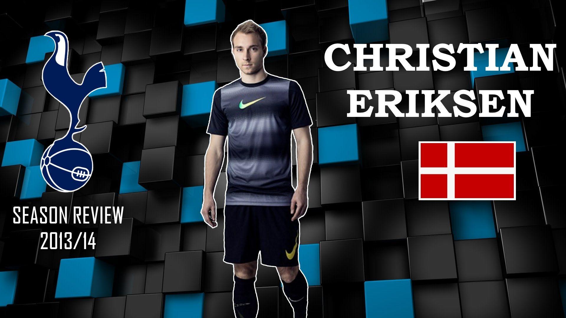 CHRISTIAN ERIKSEN ○ 2013 2014 ○ GOALS & SKILLS