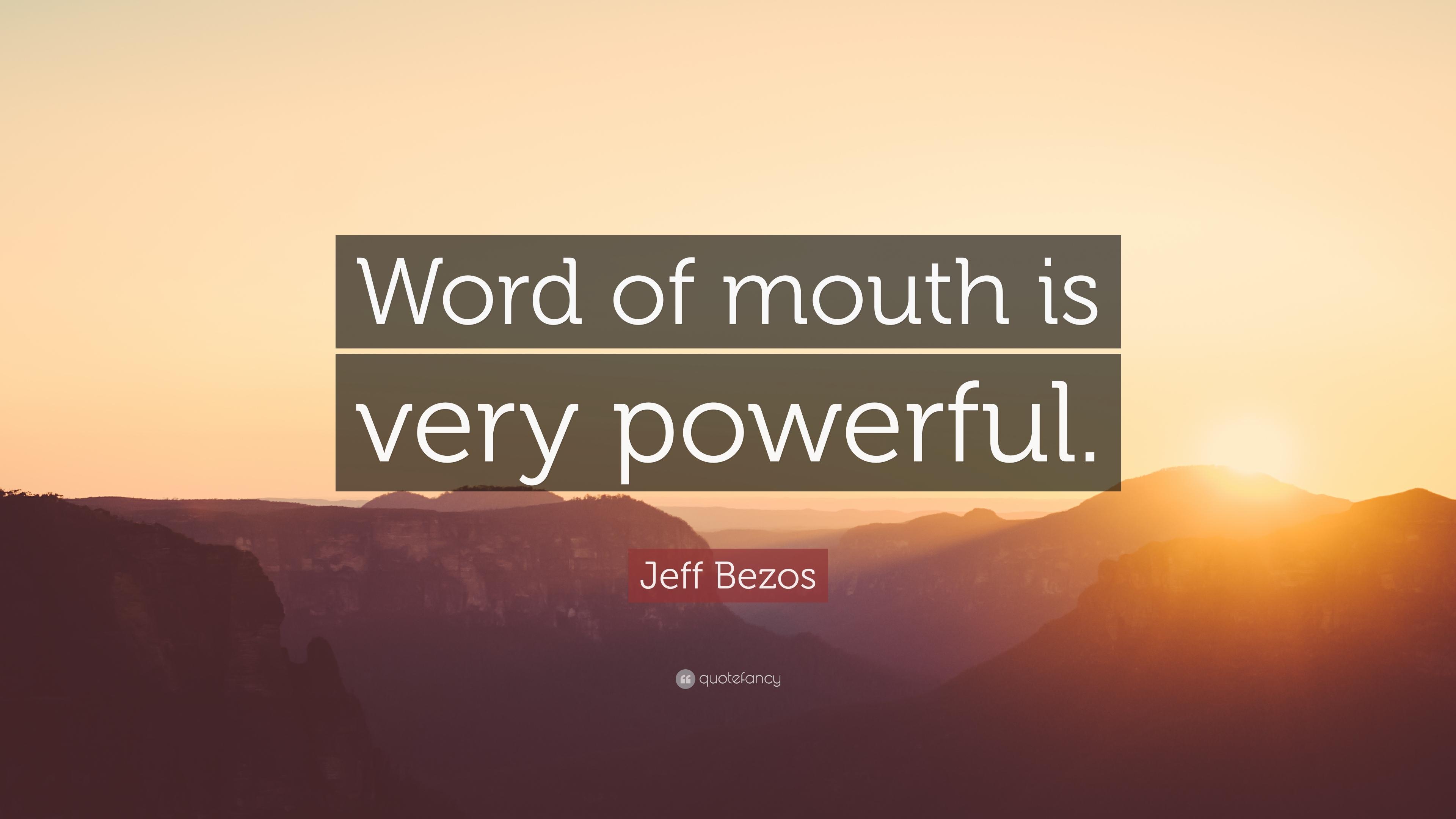 Jeff Bezos Quote: “Word of mouth is very powerful.” 12 wallpaper