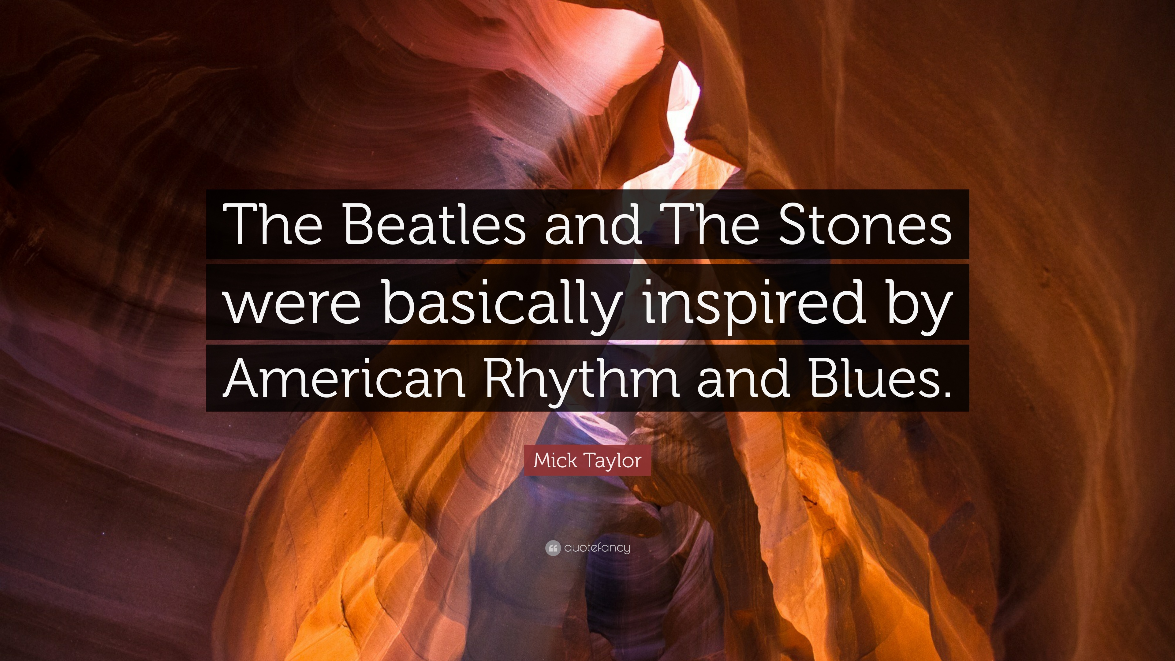 Mick Taylor Quote: “The Beatles and The Stones were basically