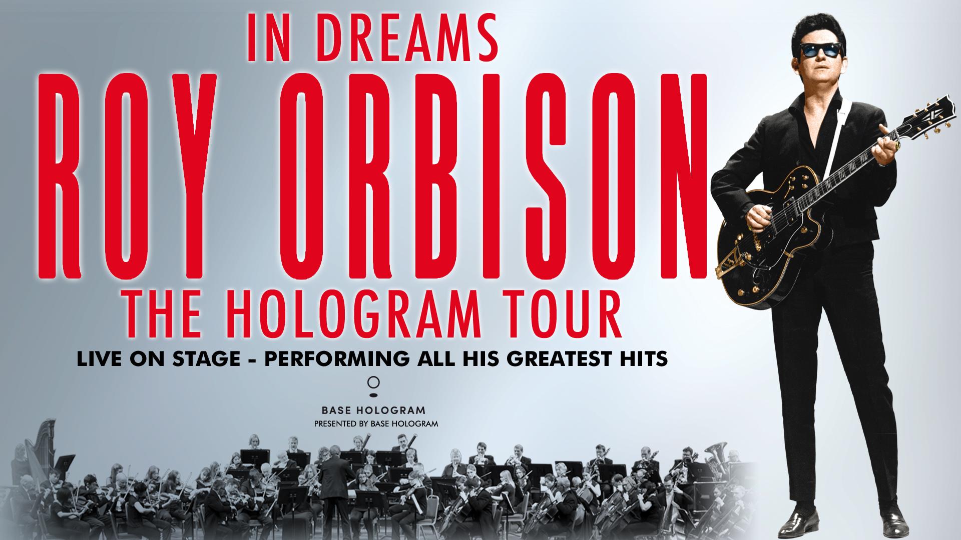 IN DREAMS: ROY ORBISON IN CONCERT: THE HOLOGRAM TOUR AT THE WILTERN