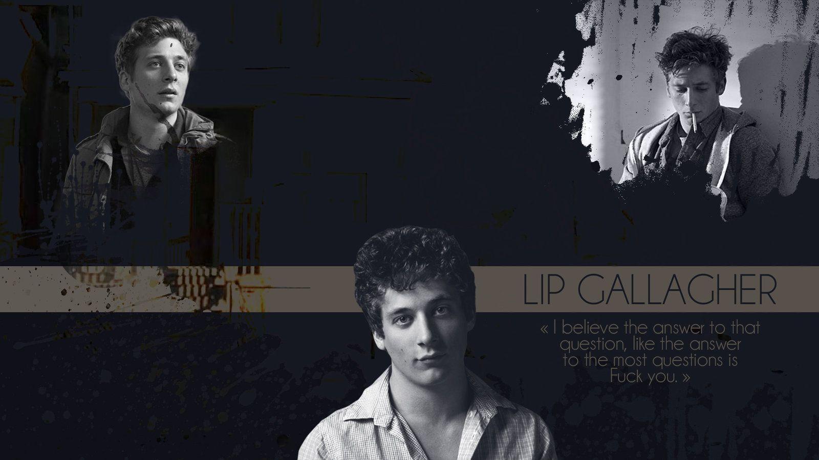 Lip Gallagher US (Wallpaper)