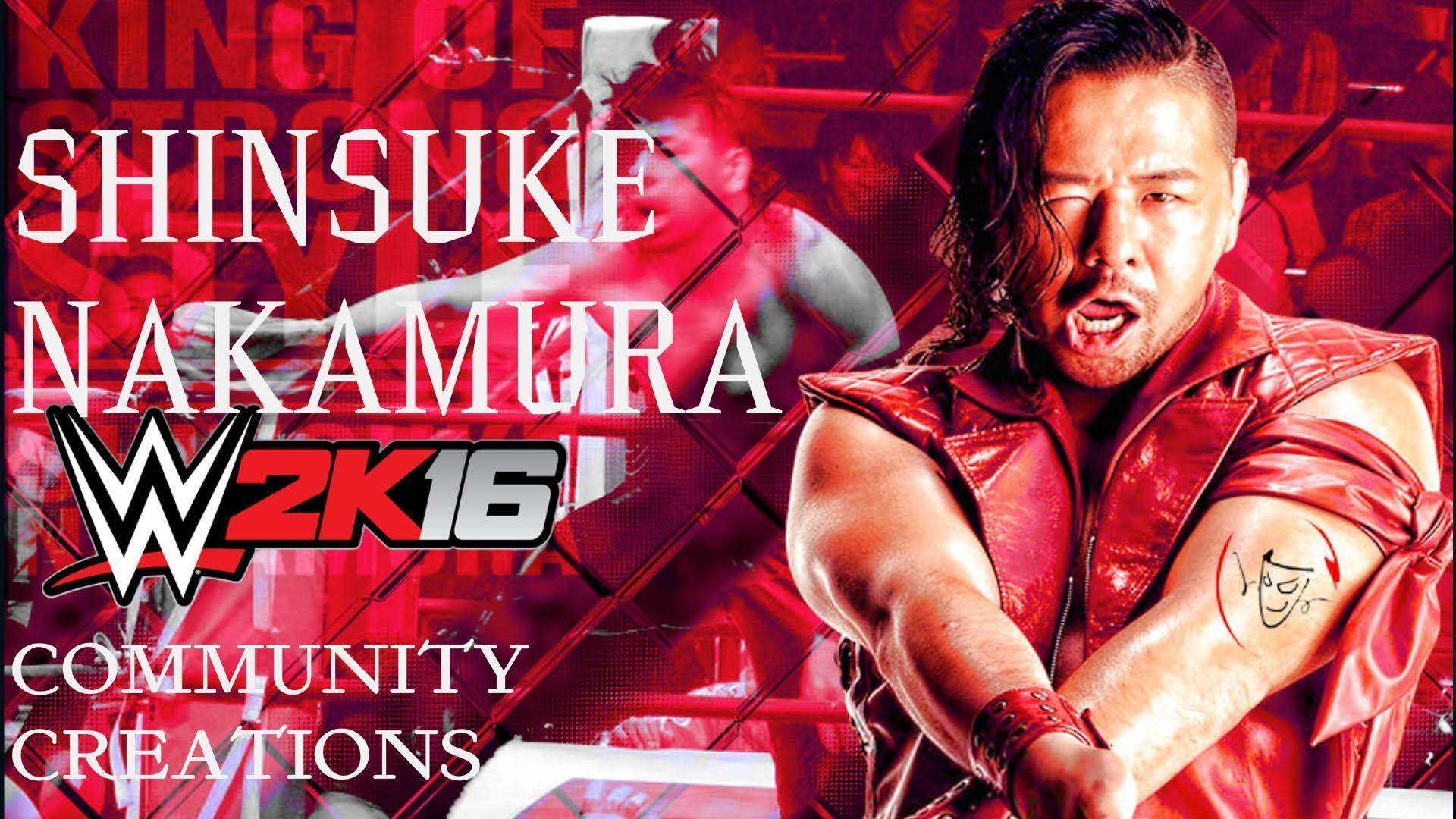 WWE 2K16 ''The King Of Strong Style '' Shinsuke Nakamura Entrance