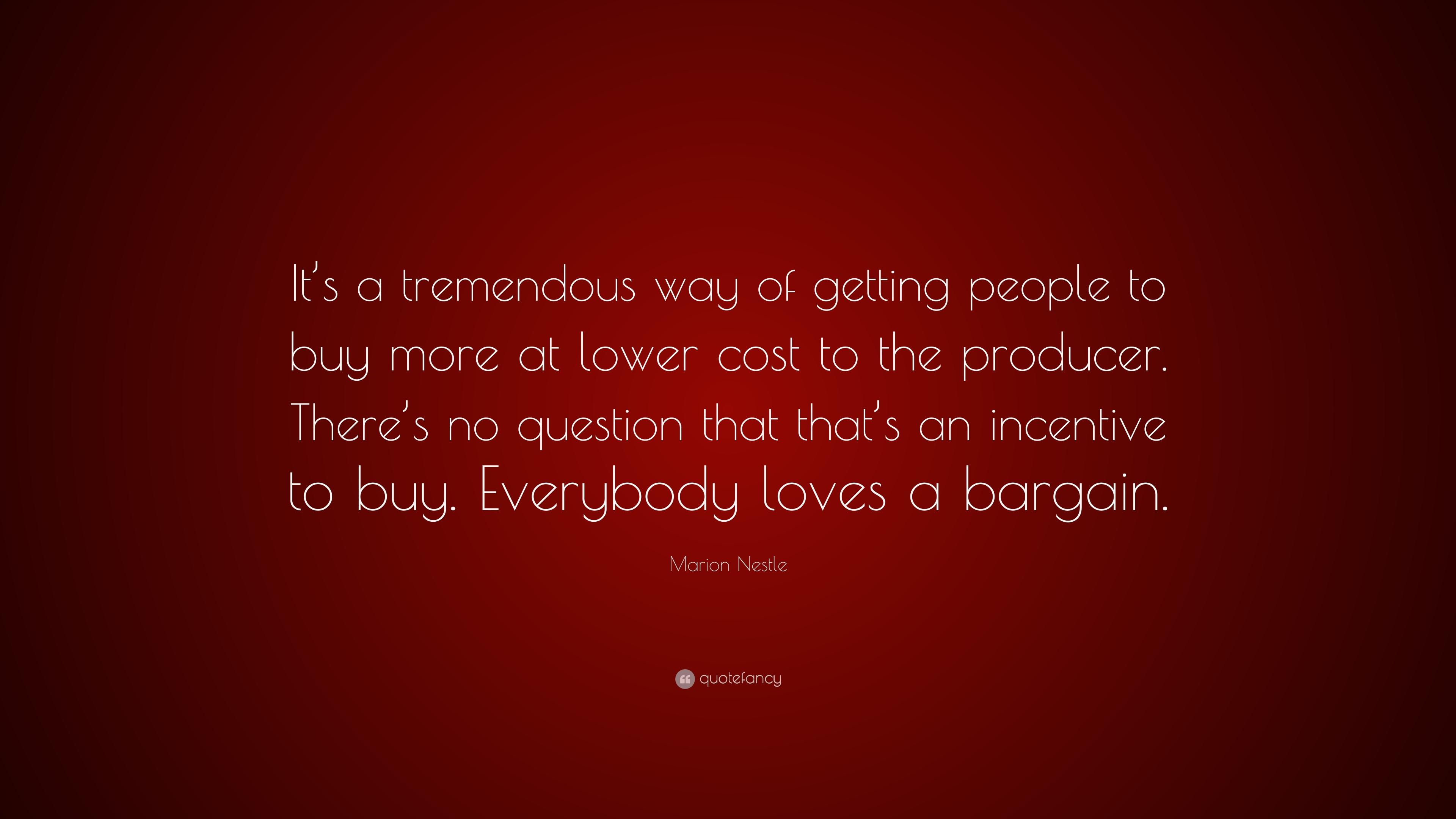 Marion Nestle Quote: “It's a tremendous way of getting people to buy