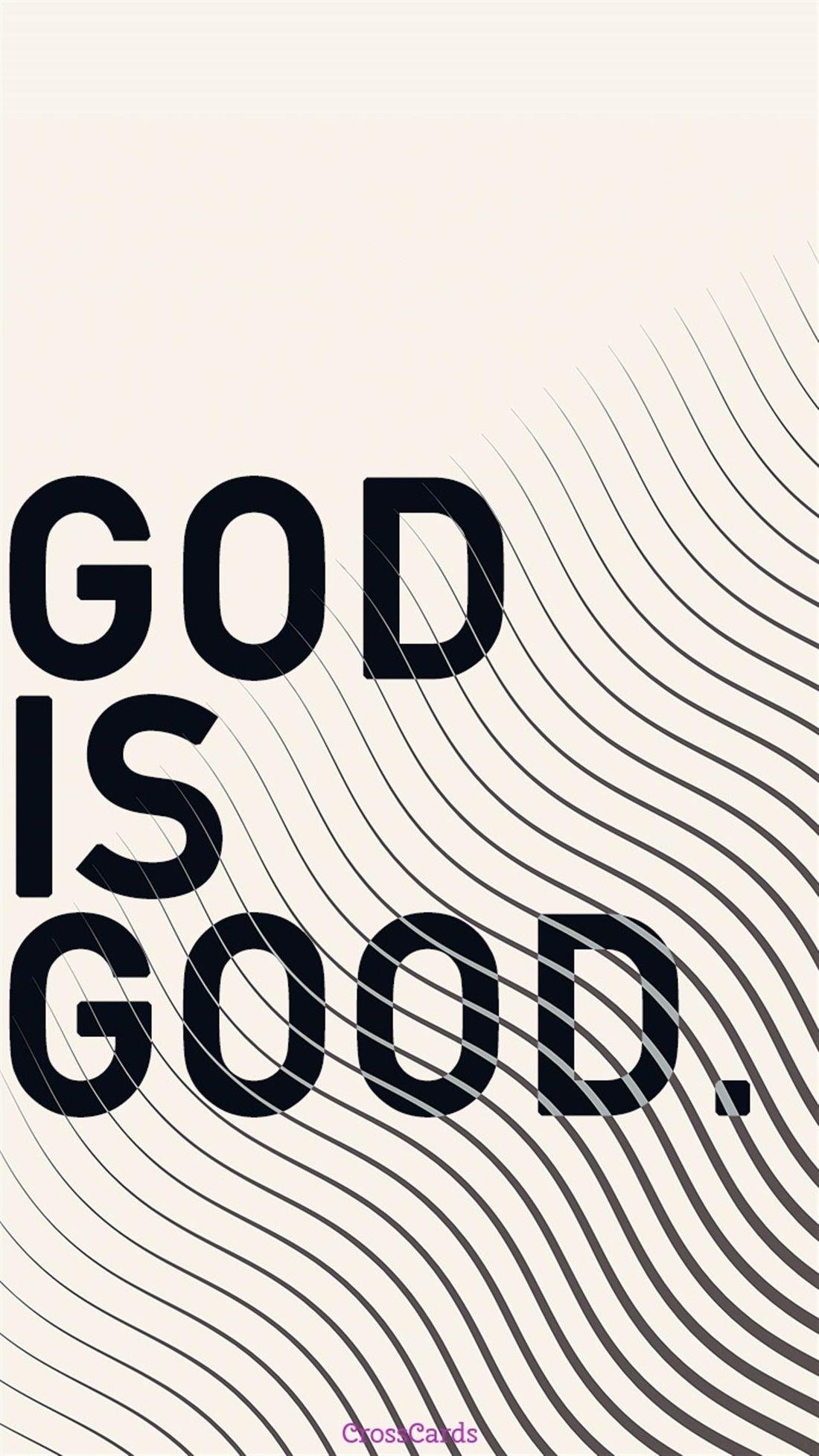 God is Good Phone Wallpaper. Inspirations. Worship