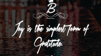 Joy is the simplest form of gratitude. 