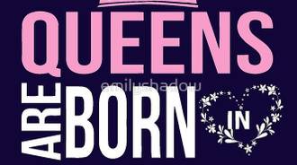 Queens are born in June