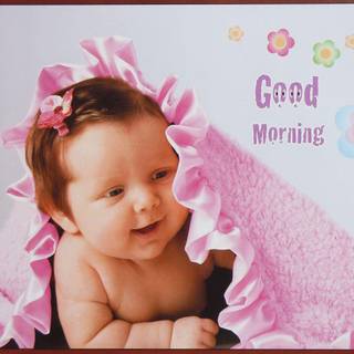 Good morning baby pictures