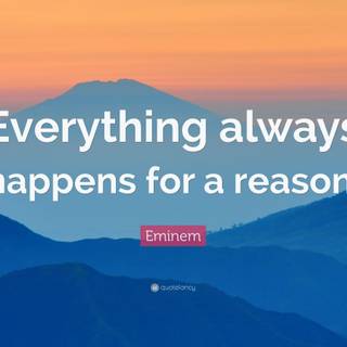 Everything Happens for a Reason wallpaper