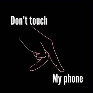 Don’t Touch My iPhone wallpaper
