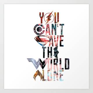 You Can't Save The World Alone wallpaper