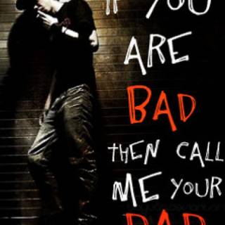 If You Are Bad I Am Your Dad wallpaper