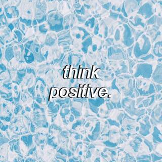 Stay postive wallpaper