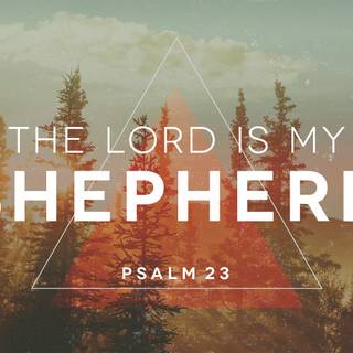 The Lord is my Shepherd wallpaper