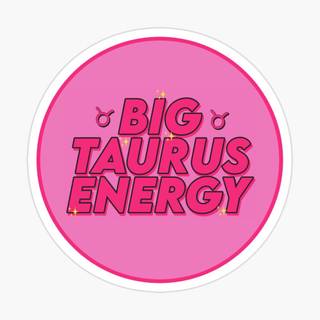 Taurus vibes wallpaper