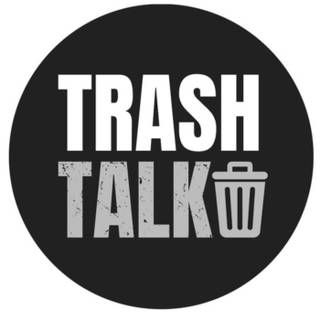 Trash talk wallpaper