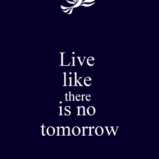 There Is No Tomorrow wallpaper