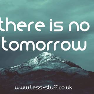 There Is No Tomorrow wallpaper