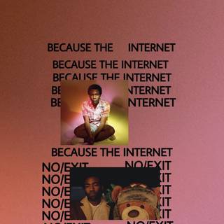 Because The Internet wallpaper