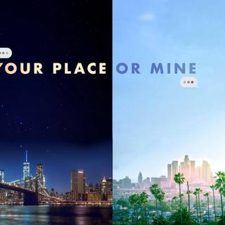 Your Place or Mine Netflix wallpaper
