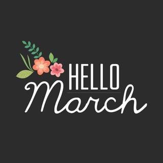 Hello March wallpaper