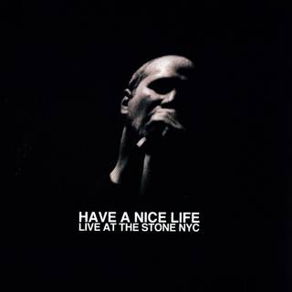 Have A Nice Life wallpaper